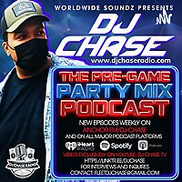 DJ Chase's: The Pre-Game Party Mix Podcast