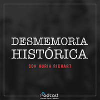 Desmemoria Hist&oacute;rica