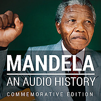 Mandela: An Audio History