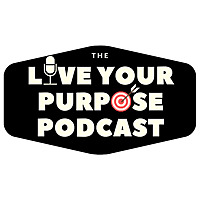 Live Your Purpose
