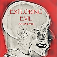 Exploring Evil true crime