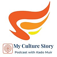 My Culture Story with Kado Muir