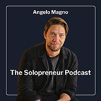 Angelo Magno | The Solopreneur Podcast