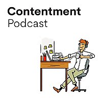 Contentment Podcast