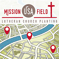 Mission Field: USA --- Church Planting
