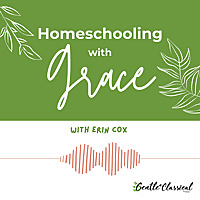 Homeschooling with Grace