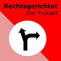 Rechtsgerichtet - Der Podcast &uuml;ber Rechtsextremismus in Deutschland