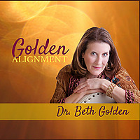 Golden Alignment ~ Dr. Beth Golden