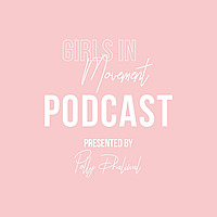 Girls In Movement Podcast
