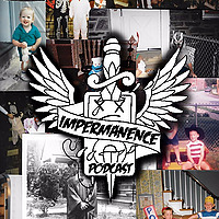 Impermanence Podcast