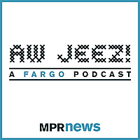Aw Jeez: A 'Fargo' Podcast