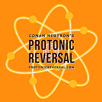 Conan Neutron's Protonic Reversal