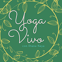 Yoga Vivo con Diana Naya