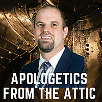 Apologetics from the Attic