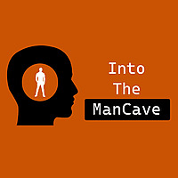 Into The ManCave