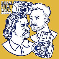 The BhamFilmWalk Podcast