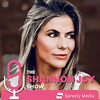 The Shannon Joy Podcast