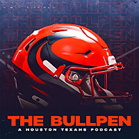 The Bullpen: A Houston Texans Podcast