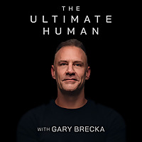 The Ultimate Human with Gary Brecka