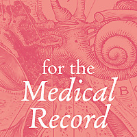 For the Medical Record