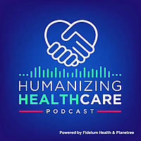 Humanizing Healthcare