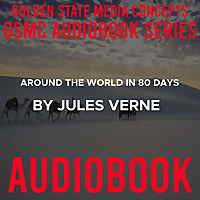 GSMC Audiobook Series: Around the World in 80 Days by Jules Verne