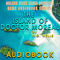 GSMC Audiobook Series: The Island of Doctor Moreau by H.G. Wells