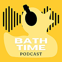 The Bath Time Podcast