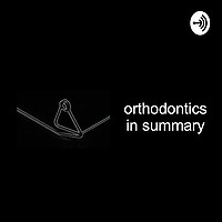 orthodontics In summary