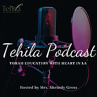 TEHILA - Torah Education With Heart in Los Angeles