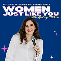 Women Just Like You, with Audrey Utchen