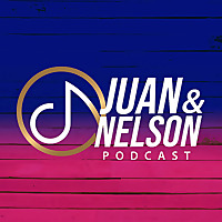 Juan y Nelson Podcast