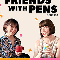 Friends with Pens Podcast