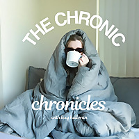 The Chronic Chronicles