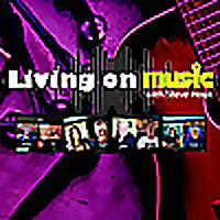 Living On Music with Steve Houk