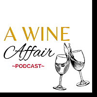 A Wine Affair Podcast