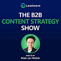 The B2B Content Strategy Show