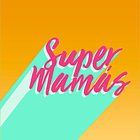 Super Mam&aacute;s