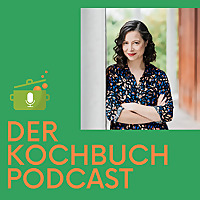 Der Kochbuch Podcast. Rund um Kochb&uuml;cher und Kochen.