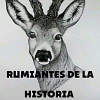 RUMIANTES DE LA HISTORIA