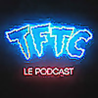 TFTC - Le Podcast