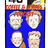 Coffee & Heroes Podcast