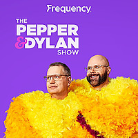 The Pepper & Dylan Show