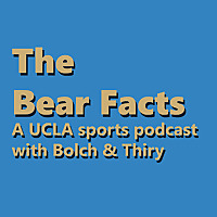 The Bear Facts: A UCLA sports podcast