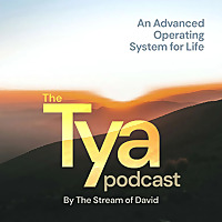 The Tya Podcast &mdash; An Advanced Operating System for Life