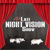 The Late Night Vision Show