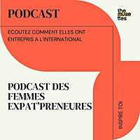 The Musettes- Le podcast des femmes expatri&eacute;es entrepreneures