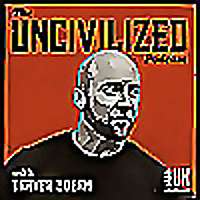 The UNcivilized Podcast with Traver Boehm