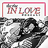 The Rise in Love Podcast
