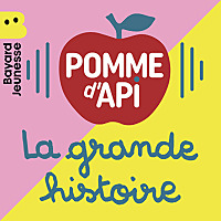 La grande histoire de Pomme d'Api